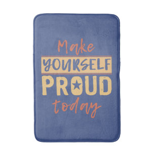 Badematten "Make Yourself Proud"