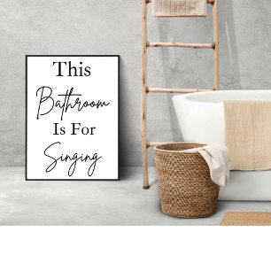 Badezimmer ist zum Singen Badezimmer Wandkunst Poster