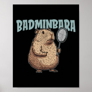 Badminbara-Shuttle-Racquet - Team Badminton Capyba Poster
