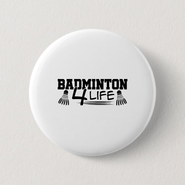 Badminton 4 Life Graphic Badminton Player Shuttle Button (Vorderseite)