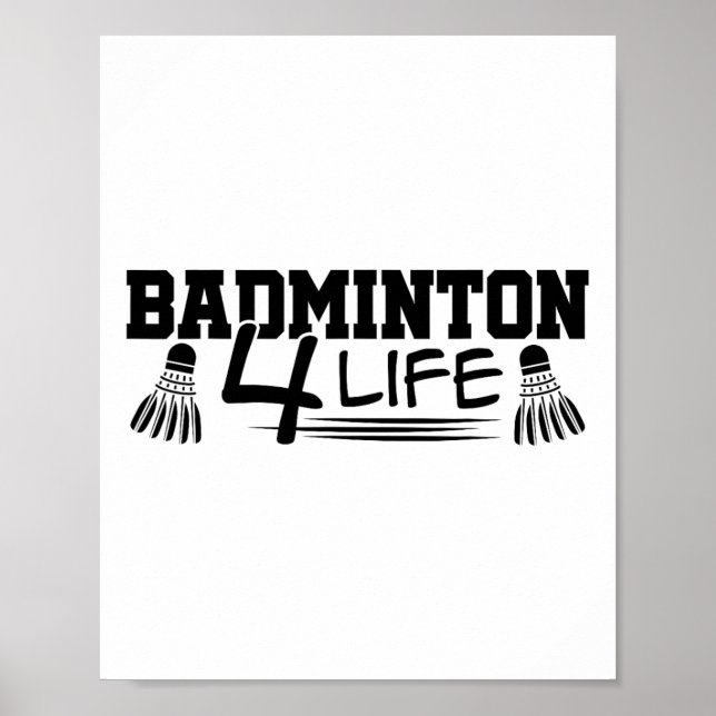 Badminton 4 Life Graphic Badminton Player Shuttle Poster (Vorne)