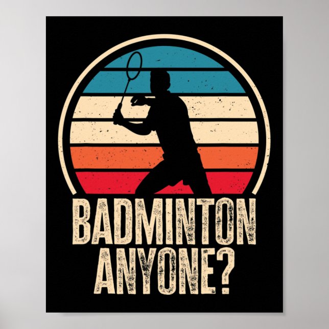 Badminton Anyone Badminton Lover Poster (Vorne)