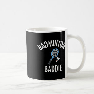 Badminton Baddie High School Sport Funny Geschenk Kaffeetasse