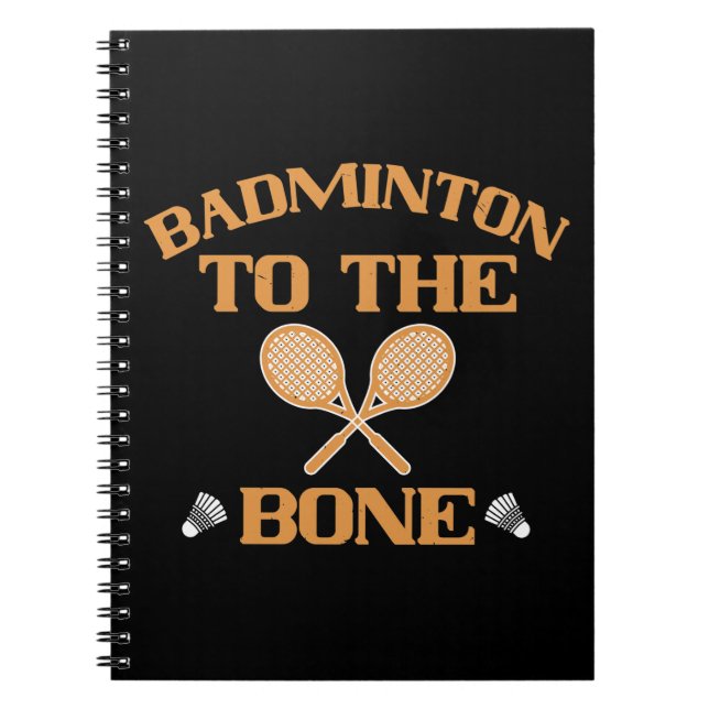 Badminton - Badminton bis auf den Knochen Notizblock (Vorderseite)