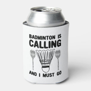 Badminton - Badminton ruft an Dosenkühler