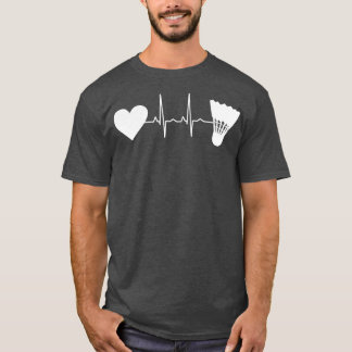 Badminton Ball Herzschlag 1 T-Shirt