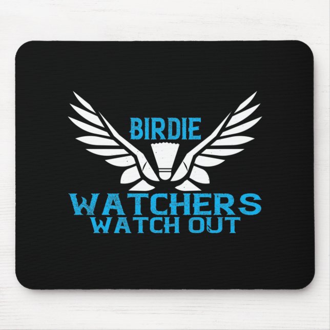 Badminton - Birdie Watchers beobachten Mousepad (Vorne)