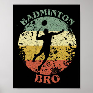 Badminton Bro Not Vintag Badminton Brother Poster