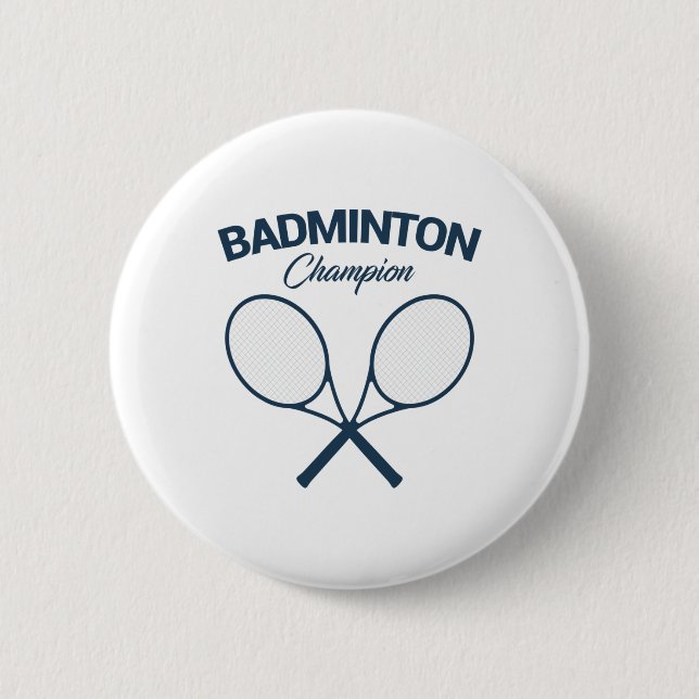 Badminton Champion I Racket I Shuttle I Badminton Button (Vorderseite)