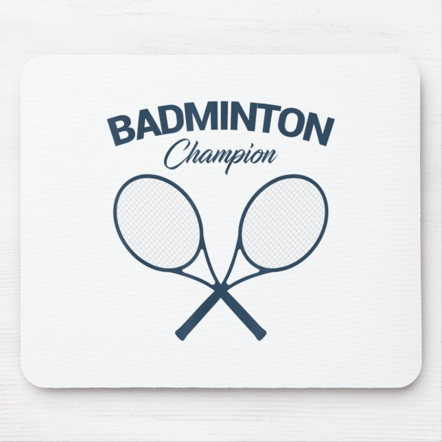 Badminton Champion I Racket I Shuttle I Badminton  Mousepad (Vorne)