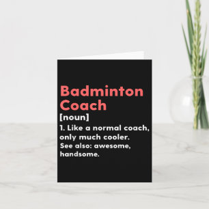 Badminton Coach Definition Funny Trainer Geschenk  Karte