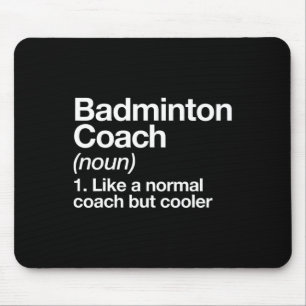 Badminton Coach Definition Sportbegeisterter Train Mousepad