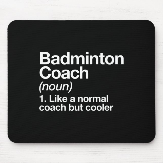 Badminton Coach Definition Sportbegeisterter Train Mousepad (Vorne)