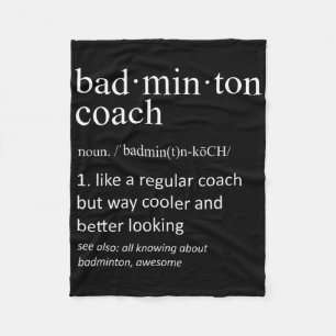 Badminton Coach Funny Dictionary Definition Coache Fleecedecke