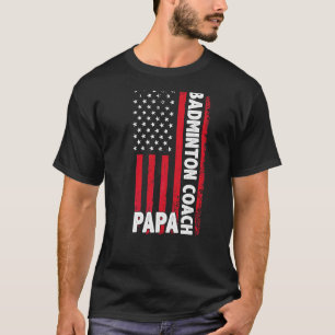 Badminton Coach Papa American Flag Vatertag T-Shirt