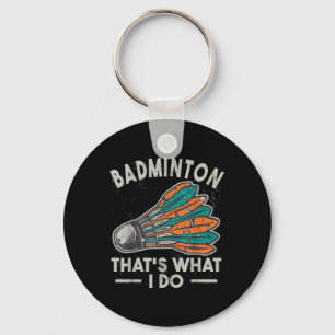Badminton Das ist was ich tue Vintage Frauen Feder Schlüsselanhänger