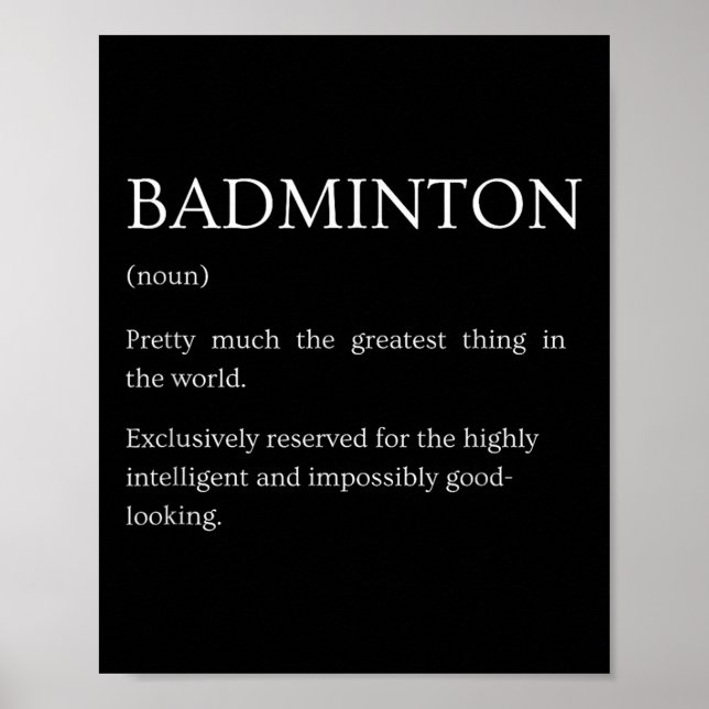 Badminton Definition - Funny Sarcastic Badminton E Poster (Vorne)