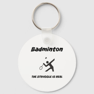 Badminton Der Kampf ist real Lustiges T-Shirt_1 Schlüsselanhänger