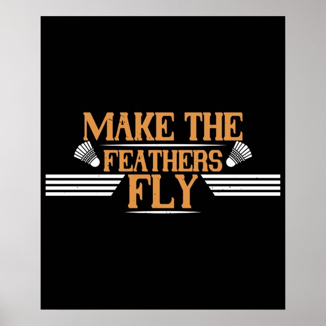 Badminton - Die Federn fliegen lassen Poster (Vorne)