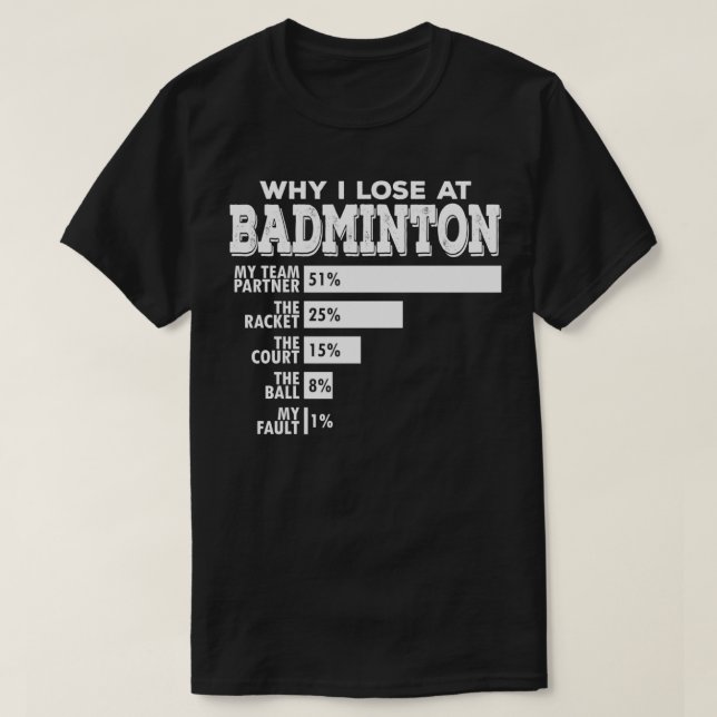 Badminton Double Warum ich verlieren Funny Pun Spr T-Shirt (Design vorne)