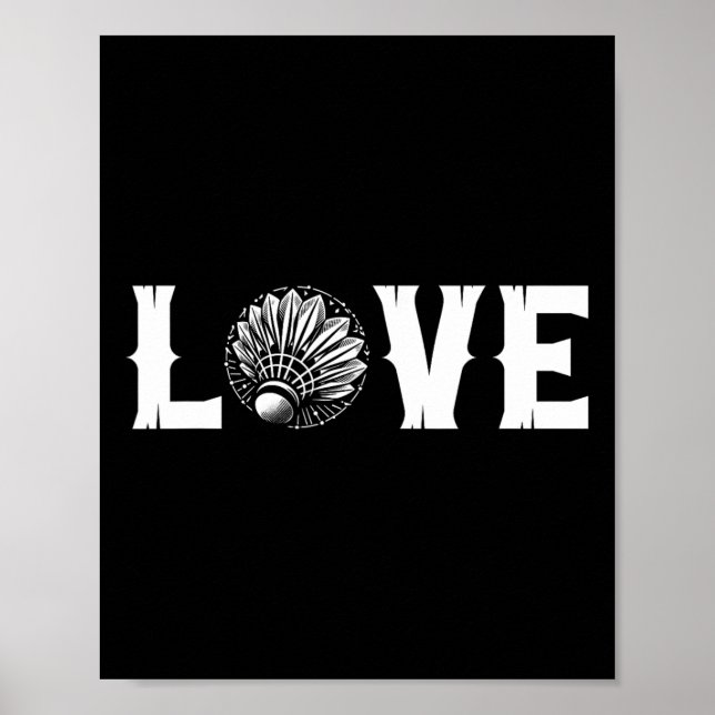 Badminton Enthusiasten Liebe Shuttle Liebe Poster (Vorne)