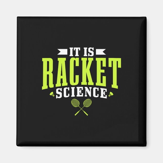 Badminton es ist Racket Science Men Funny Magnet (Vorne)
