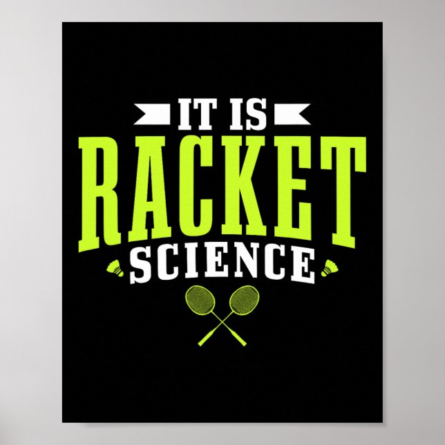 Badminton es ist Racket Science Men Funny Poster (Vorne)