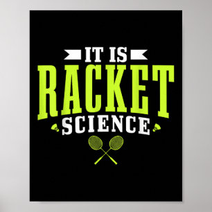 Badminton es ist Racket Science Men Funny Poster