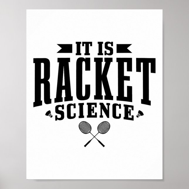 Badminton es ist Racket Science Men Funny Poster (Vorne)