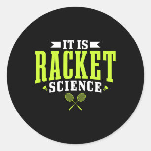 Badminton es ist Racket Science Men Funny Runder Aufkleber