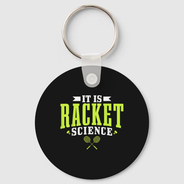 Badminton es ist Racket Science Men Funny Schlüsselanhänger (Vorderseite)