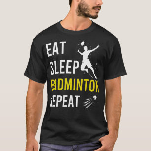 Badminton Federball Eat Sleep Repeat Badminton C T-Shirt