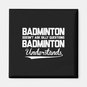 Badminton Frage keine Albernen Fragen Badminton Un Magnet