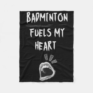 Badminton Fuels My Heart Racket Birdie Sports Lieb Fleecedecke