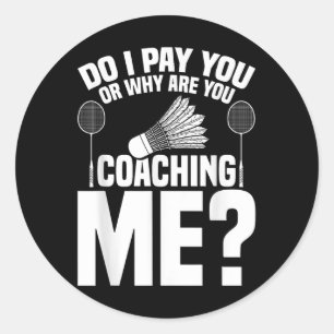 Badminton Game Coachen Shuttle Player Badminton Runder Aufkleber