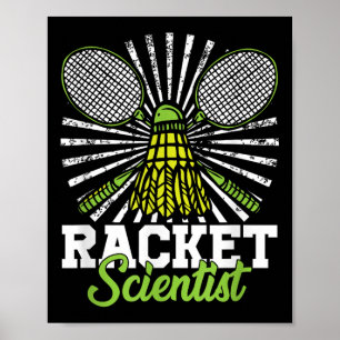 Badminton-Geschenk-Shuttle-Schläger-Wissenschaftle Poster