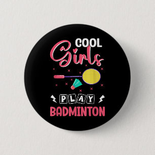 Badminton Girl Shuttle Badminton Lover Button
