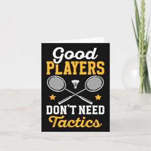 Badminton Good Players brauchen Tactics Shuttle Karte