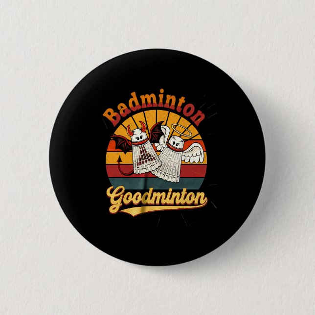 Badminton Goodminton Funny Sports Spaß Button (Vorderseite)