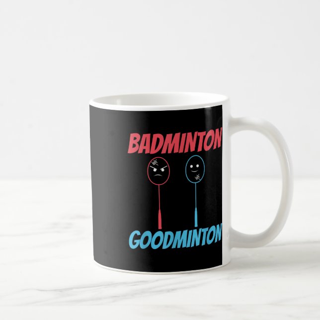 Badminton Goodminton Racket Meme Kaffeetasse (Rechts)