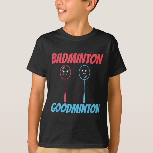 Badminton Goodminton Racket Meme T-Shirt (Vorderseite)