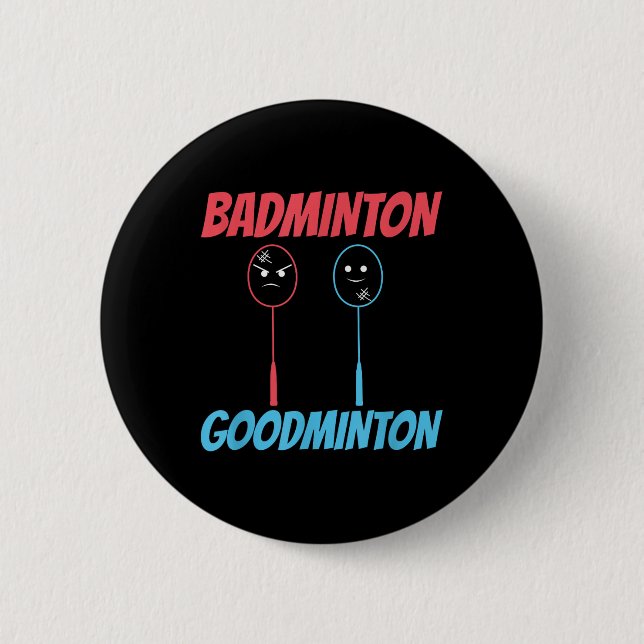 Badminton Goodminton-Schläger-Meme  Button (Vorderseite)