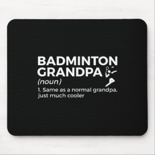 Badminton Grandpa Definition Funny Badminton Playe Mousepad