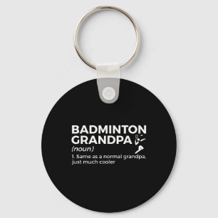 Badminton Grandpa Definition Funny Badminton Playe Schlüsselanhänger