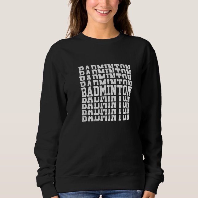 Badminton Graphic Badminton Player Shuttlecock Spo Sweatshirt (Vorderseite)