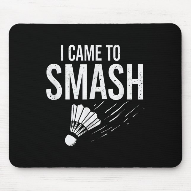 Badminton I kam zum Shuttleservice Mousepad (Vorne)