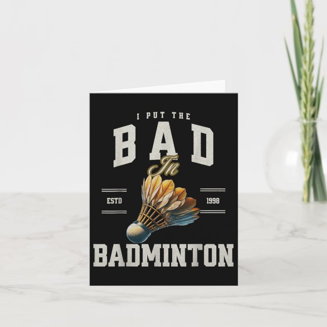 Badminton ich habe das Bad in Badminton Shuttle ge Karte (Vorderseite)