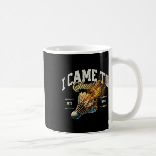 Badminton ich kam zu zerschlagen Shuttle Fireball Kaffeetasse