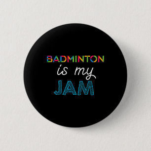 Badminton ist mein Badminton-Design Button