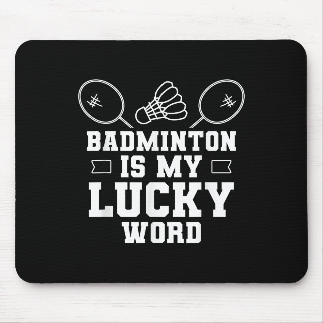 Badminton ist mein Glücksspiel-Team-Coach-Shuttle- Mousepad (Vorne)